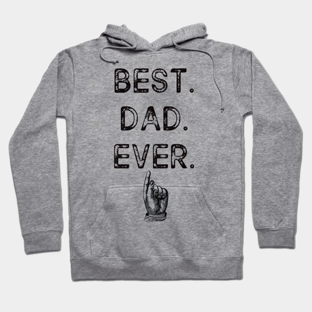 Best dad ever - happy father's day gift 2020 - Best gifts for dad Hoodie by diystore